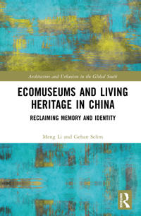 Ecomuseums and Living Heritage in China