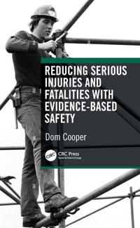 Reducing Serious Injuries and Fatalities with Evidence-Based Safety