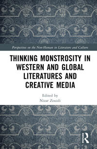 Thinking Monstrosity in Western and Global Literatures and Creative Media