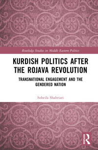 Kurdish Politics After the Rojava Revolution