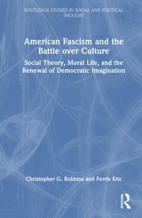 Bokomslag för "American Fascism and the Battle over Culture"