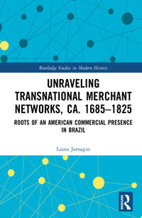 Unraveling Transnational Merchant Networks, ca. 1685–1825