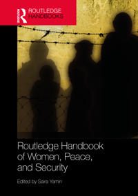Routledge Handbook of Women, Peace, and Security