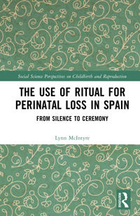The Use of Ritual for Perinatal Loss in Spain