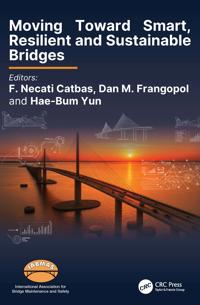 Moving Toward Smart, Resilient and Sustainable Bridges