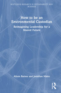 How to be an Environmental Custodian