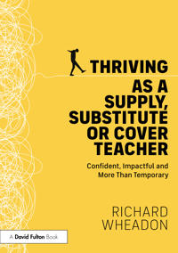 Thriving as a Supply, Substitute or Cover Teacher