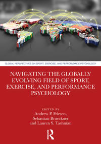Bokomslag för "Navigating the Globally Evolving Field of Sport, Exercise, and Performance Psychology"