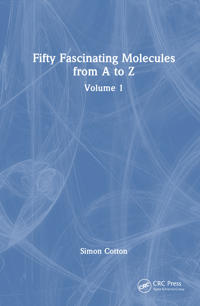 Fifty Fascinating Molecules from A to Z