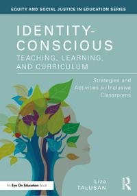 Identity-Conscious Teaching, Learning, and Curriculum