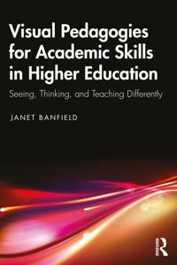 Innovative Visual Pedagogies for Academic Skills in Higher Education