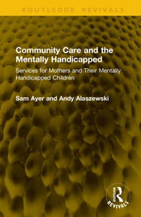Community Care and the Mentally Handicapped