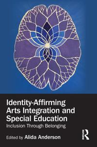 Bokomslag for "Identity-Affirming Arts Integration and Special Education"