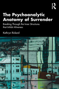 The Psychoanalytic Anatomy of Surrender