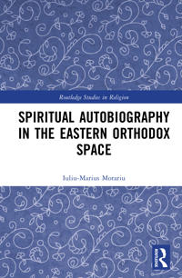 Spiritual Autobiography in the Eastern Orthodox Space