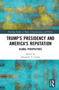Trump's Presidency and America's Reputation