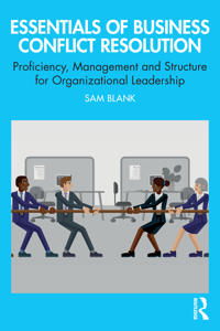 Essentials of Business Conflict Resolution