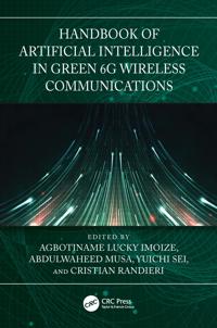 Handbook of Artificial Intelligence in Green 6G Wireless Communications