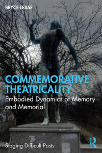 Commemorative Theatricality