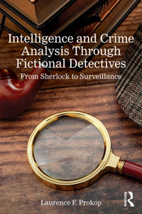 Intelligence and Crime Analysis Through Fictional Detectives
