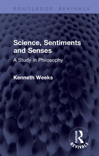 Science, Sentiments and Senses