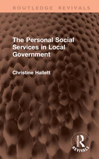 The Personal Social Services in Local Government