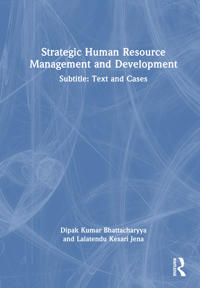 Strategic Human Resource Management and Development