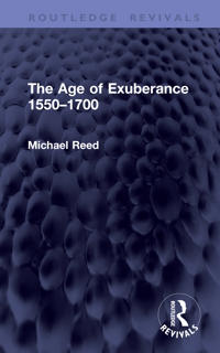 The Age of Exuberance 1550–1700