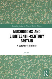 Mushrooms and Eighteenth-Century Britain