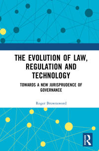 The Evolution of Law, Regulation and Technology