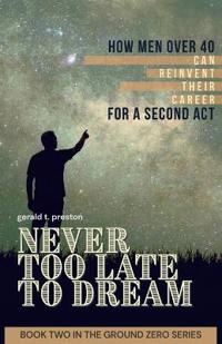 Never Too Late To Dream
