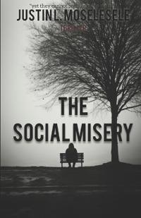 The Social Misery