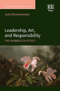 Leadership, Art, and Responsibility