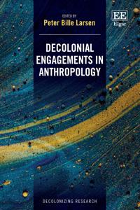 Decolonial Engagements in Anthropology