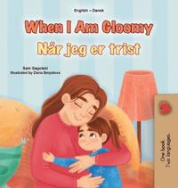 Bokomslag för "When I am Gloomy (English Danish Bilingual Children's Book)"