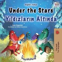 Under the Stars (English Turkish Bilingual Kids Book)