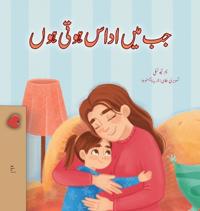 Bokomslag for "When I am Gloomy (Urdu Children's Book)"