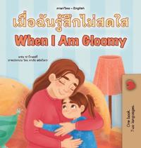 When I am Gloomy (Thai English Bilingual Children's Book)