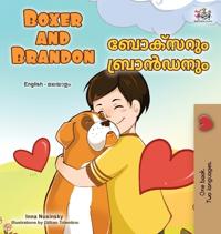Boxer and Brandon (English Malayalam Bilingual Children's Book)