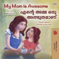 My Mom is Awesome (English Malayalam Bilingual Book)