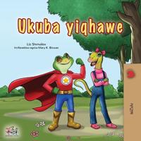 Being a Superhero (Zulu Children's Book)