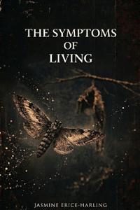 The Symptoms of Living