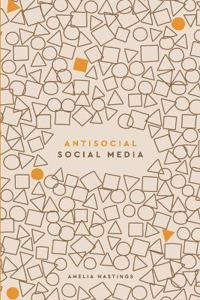 Antisocial Social Media