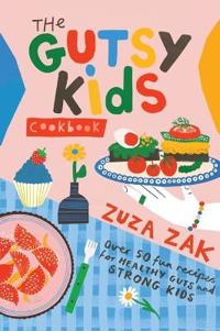 The Gutsy Kids Cookbook