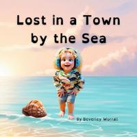 Lost in a Town by the Sea