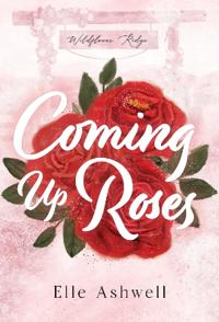 Coming Up Roses