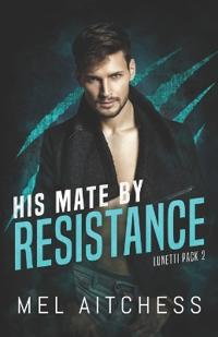 His Mate By Resistance