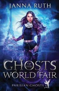 Ghosts of the World Fair