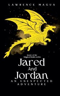 Jared and Jordan An Unexpected Adventure
