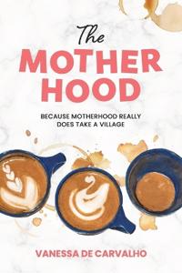 The Mother Hood